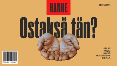 Kuvassa kädet asetettu kupiksi ja teksti HANKE, Ostaksä tän? Alakulmassa viivakoodi