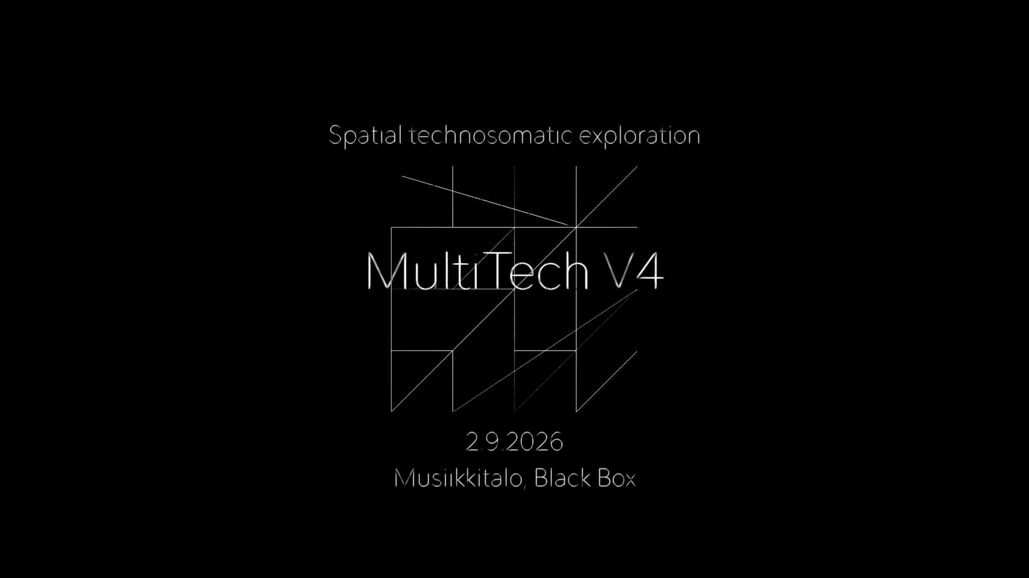 Multi Tech V4 – Spatial technosomatic exploration | Taideyliopisto