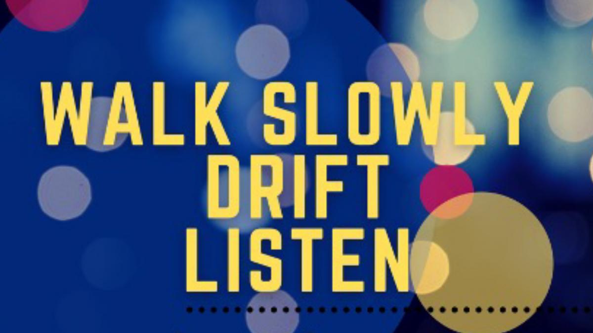 Walk slowly, drift, listen -teoksen logo